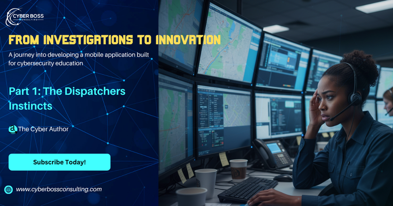 From Investigations to Innovation: Part 1: The Dispatcher’s Instinct