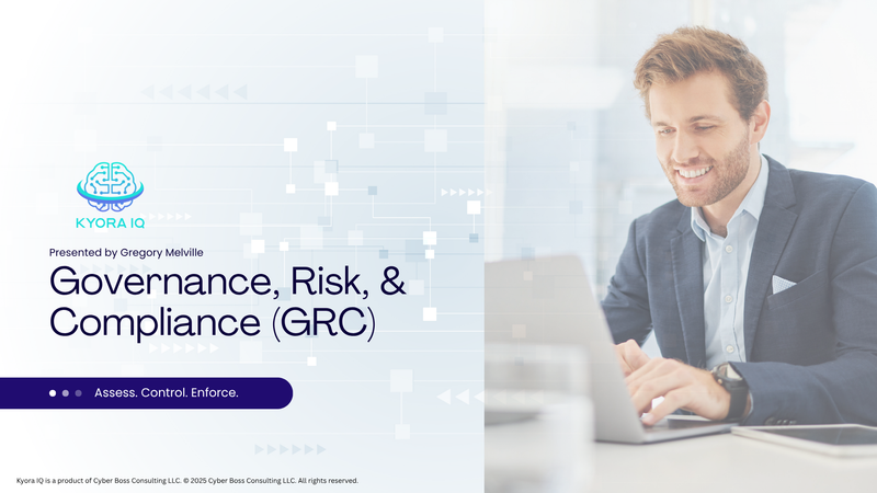 Governance, Risk, & Compliance (GRC)